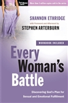 Every Woman's Battle: Discovering God's Plan for Sexual and Emotional Fulfillment