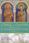 Lent and Easter Wisdom from St. Francis and St. Clare of Assisi