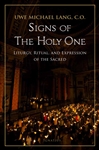 Signs of the Holy One : Liturgy, Ritual, and Expression of the Sacred