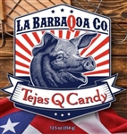 La BarbaQoa Tejas Q Candy, 12.5oz