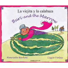 Buri and the Marrow - Bilingual Children's Book available Spanish, Chinese, Arabic and many foreign languages. Bilingual Folktale for multicultural classrooms.