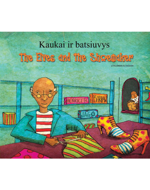 The Elves and the Shoemaker- Bilingual Fable in Albanian, Bengali, Chinese (Cantonese & Mandarin), Russian, Somali, Spanish and many other languages. Fun dual language book for English language learners.