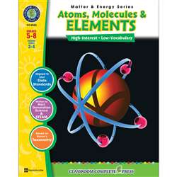Matter & Energy Series Atoms Molecules & Elements By Classroom Complete