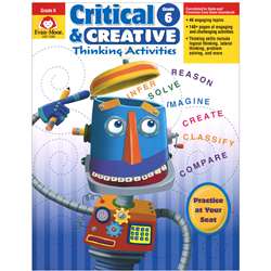 Critical And Creative Thinking Activities Gr 6 By Evan-Moor