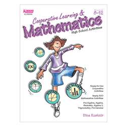 Cooperative Learning & Mathematics Gr 8-12 By Kagan Publishing