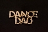Dance Dad Pin - You Go Girl Dancewear