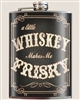 Whiskey Makes Me Frisky Flask by Trixie and Milo