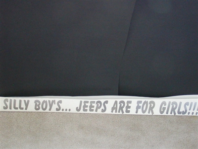 SILLY BOYS... JEEPS ARE FOR GIRLS!! Decal