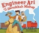 Engineer Ari and the Hanukkah Mishap (Paperback)