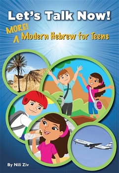 Let's Talk Now! More Modern Hebrew for Teens