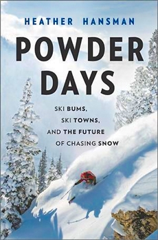 Powder Days - Heather Hansman