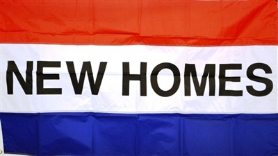 3'x5' NEW HOMES Flag (Sewn Stripes) - SolarMax Nylon Message Flag.
Commercial grade for business.