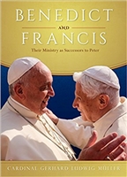 Benedict and Francis Their Ministry and Successors to Peter