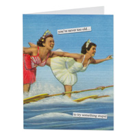 Anne Taintor Birthday Card Never Too Old
