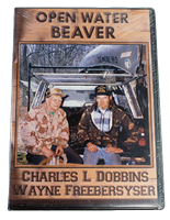 Charles Dobbins & Wayne Freebersyser - Open Water Beaver Trapping DVD